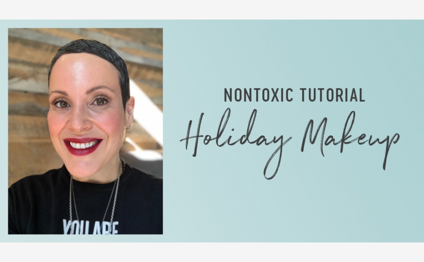 Nontoxic Holiday Makeup